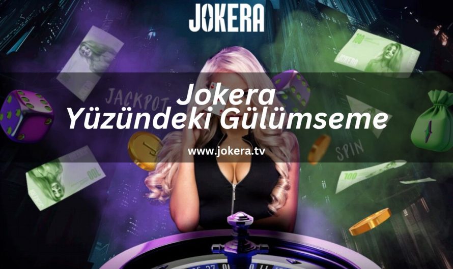 Jokera Yüzündeki Gülümseme